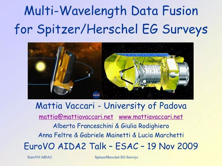 multi wavelength data fusion for spitzer herschel eg surveys
