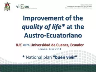 Improvement of the quality of life* at the Austro- Ecuatoriano