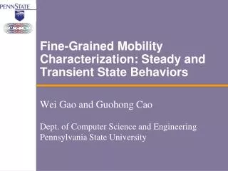 Fine-Grained Mobility Characterization: Steady and Transient State Behaviors