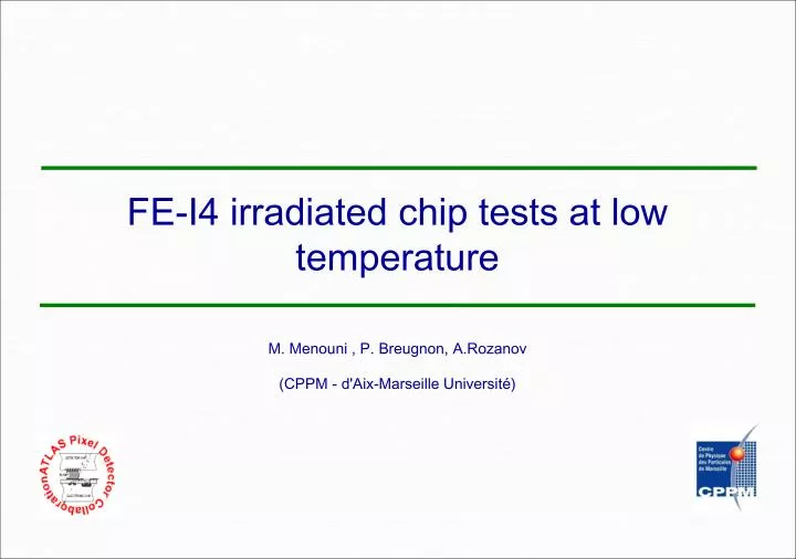fe i4 irradiated chip tests at low temperature