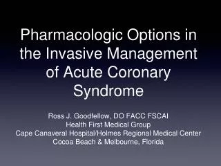 Pharmacologic Options in the Invasive Management of Acute Coronary Syndrome