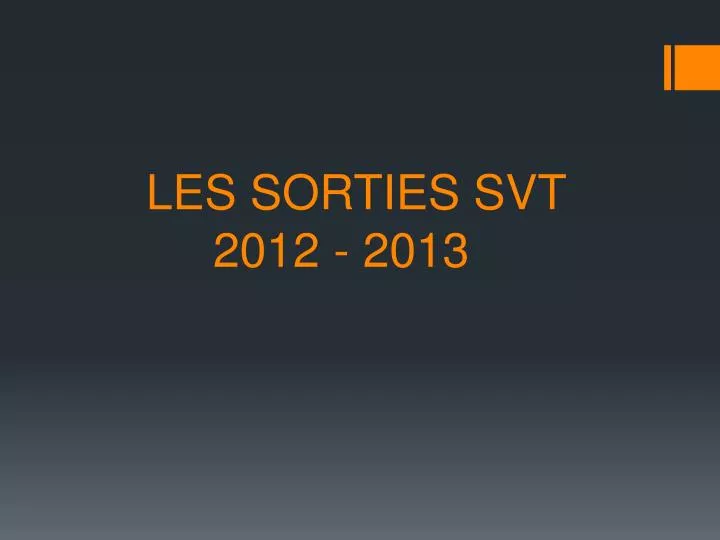 les sorties svt 2012 2013