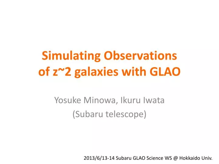 simulating observations of z 2 galaxies with glao