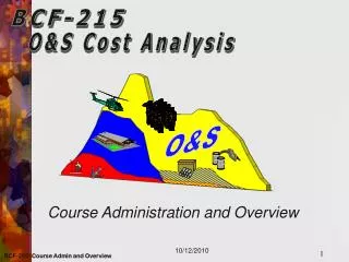 O&amp;S Cost Analysis