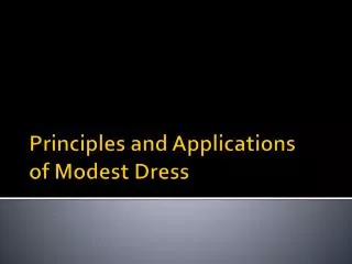 Principles and Applications of Modest Dress