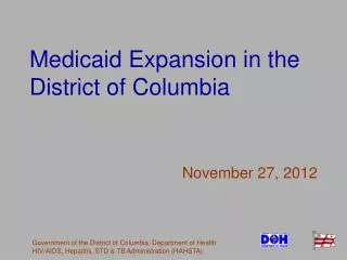 Medicaid Expansion in the District of Columbia November 27, 2012