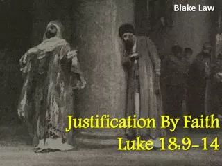 Justification By Faith Luke 18:9-14