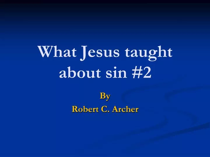 what jesus taught about sin 2