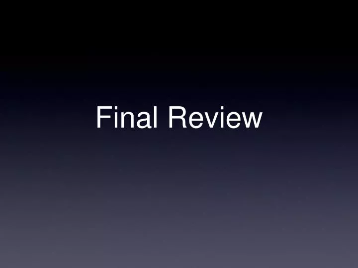 final review