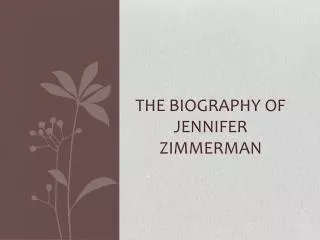 The Biography of Jennifer Zimmerman