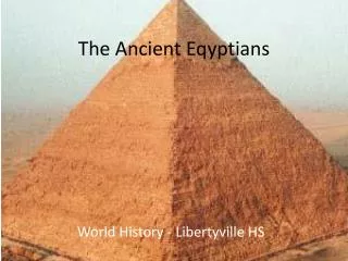 the ancient eqyptians