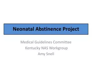 Neonatal Abstinence Project