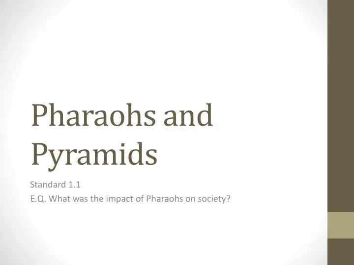pharaohs and pyramids