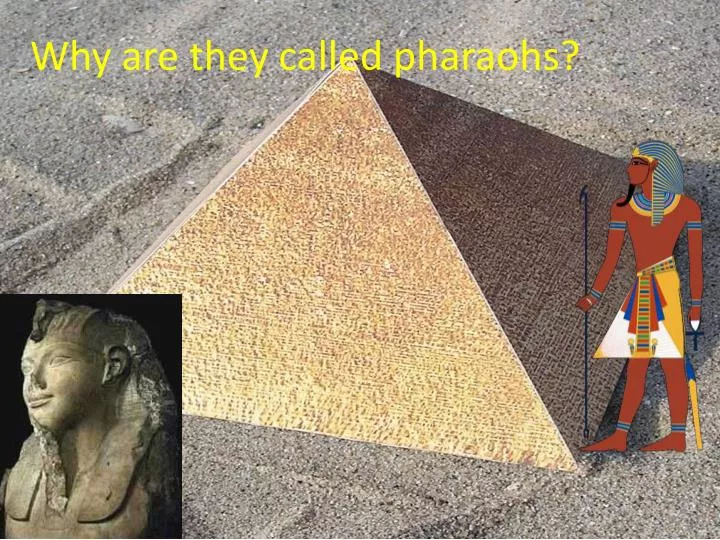 why are they called pharaohs