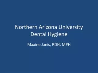 Northern Arizona University Dental Hygiene