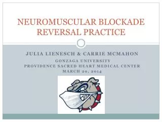 NEUROMUSCULAR BLOCKADE REVERSAL PRACTICE