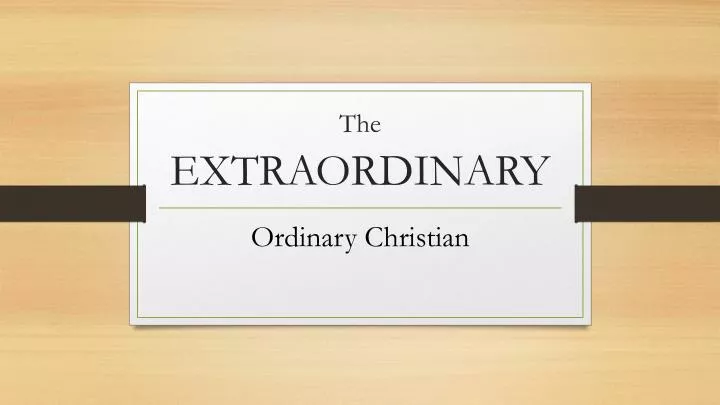 the extraordinary