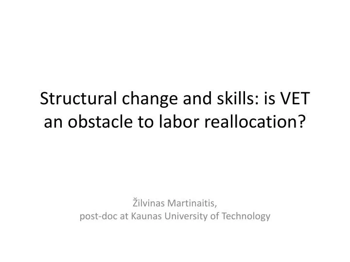 structural change and skills is vet an obstacle to labor reallocation