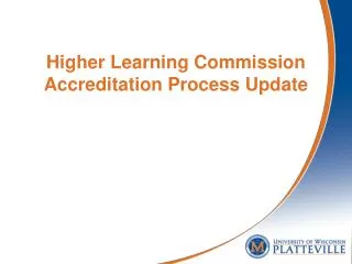 Higher Learning Commission Accreditation Process Update