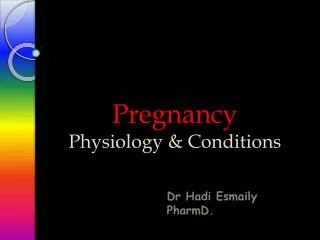Pregnancy Physiology &amp; Conditions