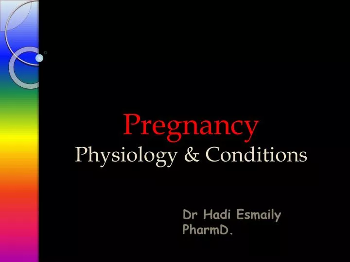 pregnancy physiology conditions