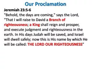 Jeremiah 23:5-6 &quot;Behold, the days are coming,&quot; says the Lord,