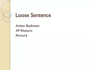 Loose Sentence