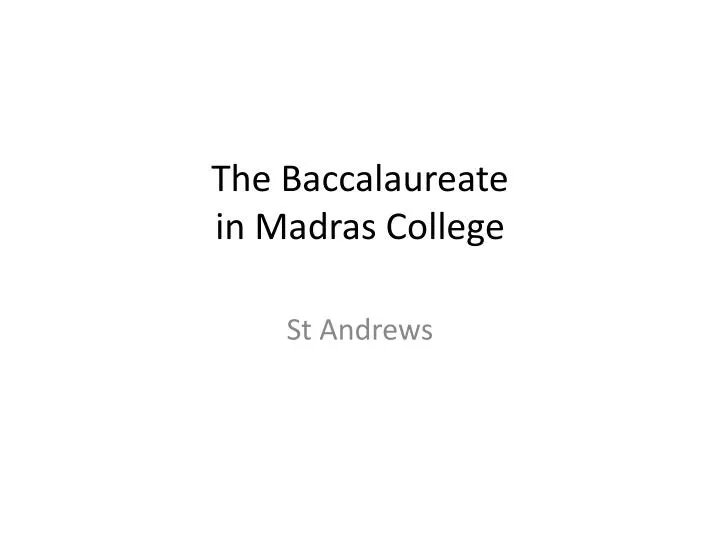 the baccalaureate in madras college