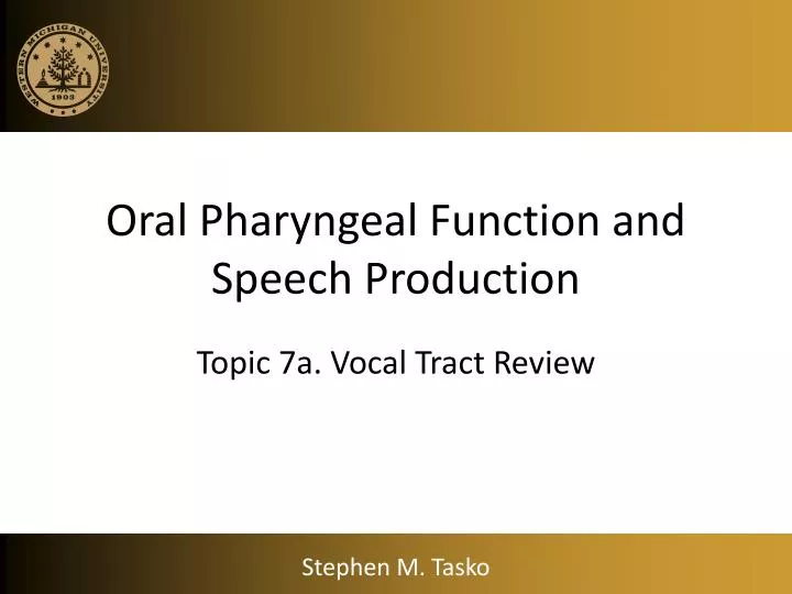 oral pharyngeal function and speech production