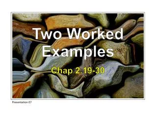 Two Worked Examples Chap 2.19-30