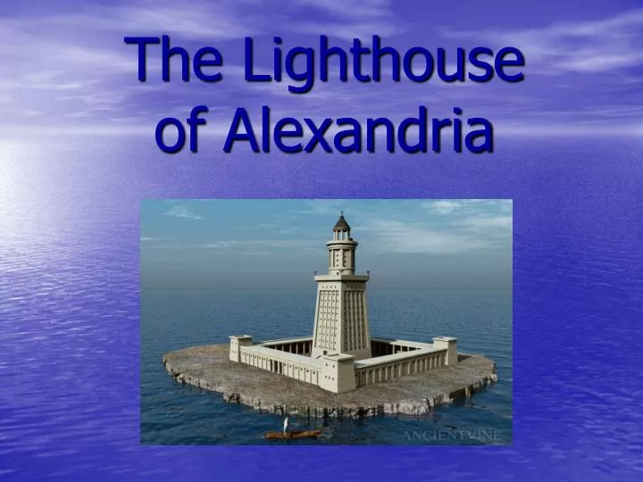the lighthouse of alexandria