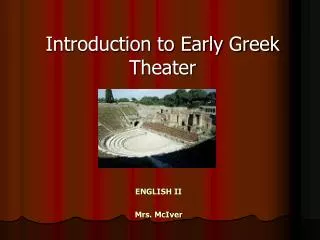 Introduction to Early Greek Theater