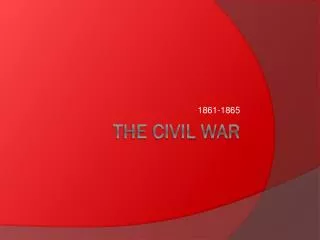 The Civil War