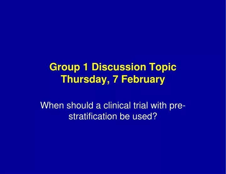 group 1 discussion topic thursday 7 february