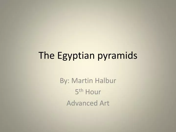 the egyptian pyramids