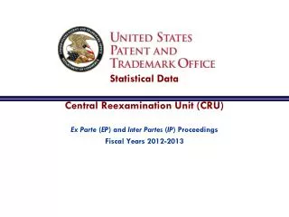 Statistical Data Central Reexamination Unit (CRU)