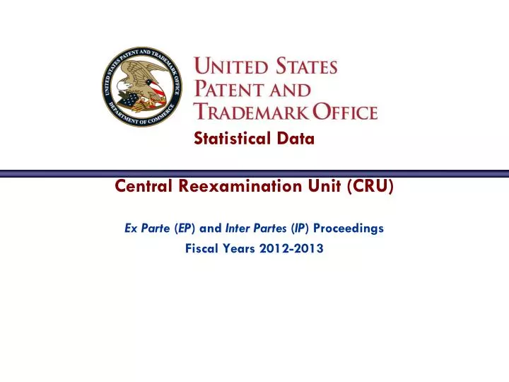 statistical data central reexamination unit cru