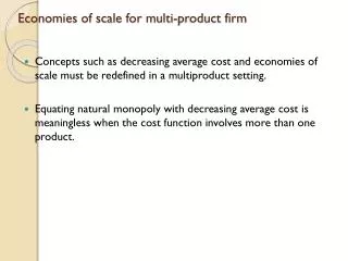 Economies of scale for multi-product firm