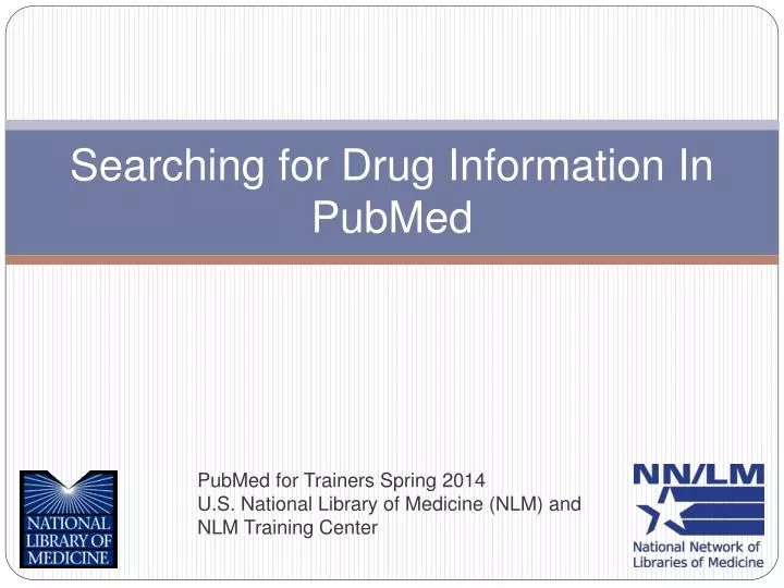 searching for drug information in pubmed