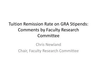Tuition Remission Rate on GRA Stipends: Comments by Faculty Research Committee