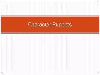 Character Puppets