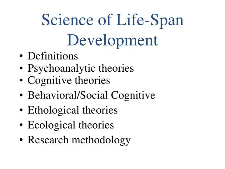 science of life span development