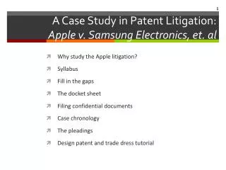 A Case Study in Patent Litigation: Apple v. Samsung Electronics, et. al