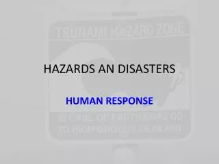 HAZARDS AN DISASTERS