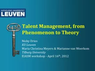 Talent Management, from Phenomenon to Theory