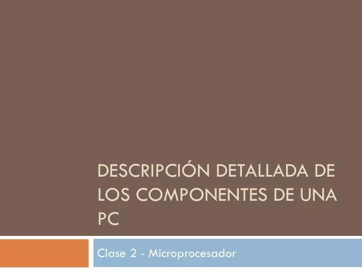 descripci n detallada de los componentes de una pc