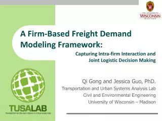 A Firm-Based Freight Demand Modeling Framework: