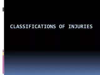 Classifications of injuries