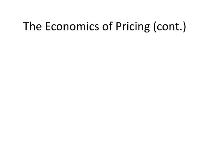 the economics of pricing cont