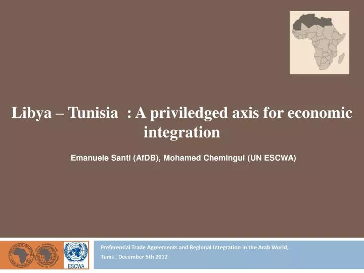 preferential trade agreements and regional integration in the arab world tunis december 5th 2012